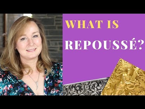 What is REPOUSSÉ? | Repoussé and Chasing