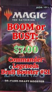 Boom or Bust: Commander Legends Draft Booster 21 #mtg
