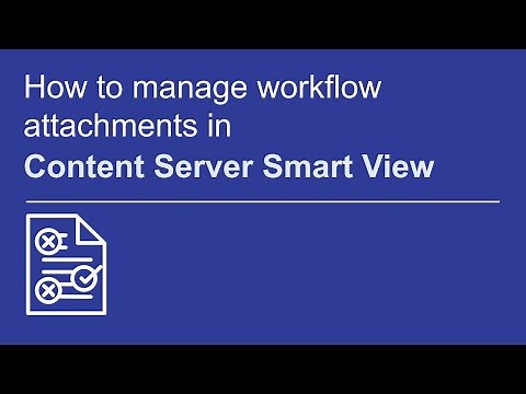 How to manage workflow attachments in Smart View | OpenText Content Server