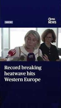 Record breaking heatwave hits Western Europe