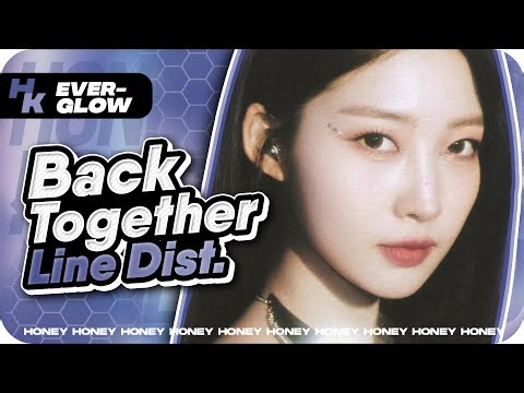 'Back Together' (EVERGLOW) – Line Distribution