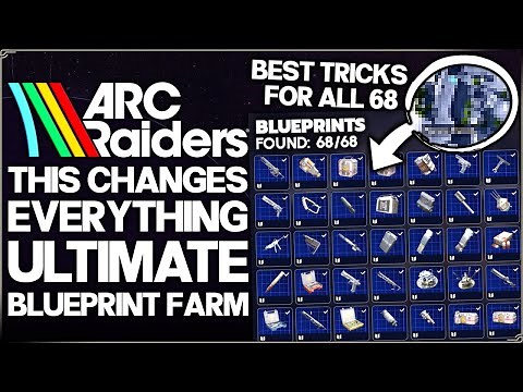 Arc Raiders - How to Get ALL 68 Blueprints EASY & FAST - Ultimate Blueprint Farm Trick & Best Guide!