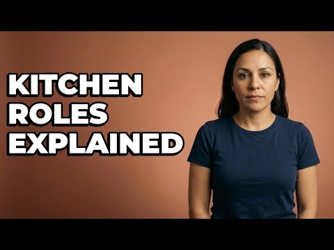 What Are Key Responsibilities For Each Kitchen Role?