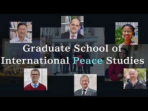 Cultivate Peace Leaders – SIPS (Graduate School of International Peace Studies)