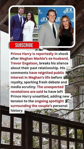 Just Now: Prince Harry in Shock as Trevor Engelson Breaks Silence on Meghan Markle Past