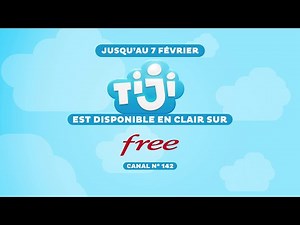 Tiji est en clair chez Free !