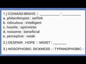 WORD ANALOGY for Civil Service Exam: Coward : Brave, Despair : Hope, Nosophobic and Typanophobic