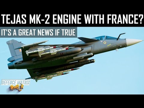 Tejas Mk-2 Engine with France? | A Great news if true | हिंदी में