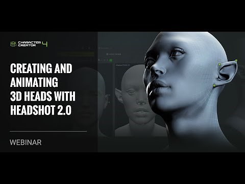 [Webinar] Creating and Animating 3D Heads with Headshot 2.0