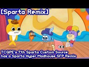 [Sparta Remix] TCQPE's 7th Sparta Custom Source has a Sparta Hyper Madhouse SFP Remix