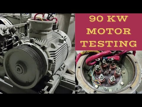 90 KW Induction Motor Testing | Induction Motor | Three Phase Induction Motor | How Motor is Tested?