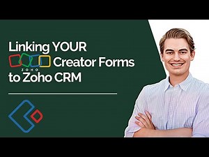 How to Link Zoho Creator Forms to Zoho CRM