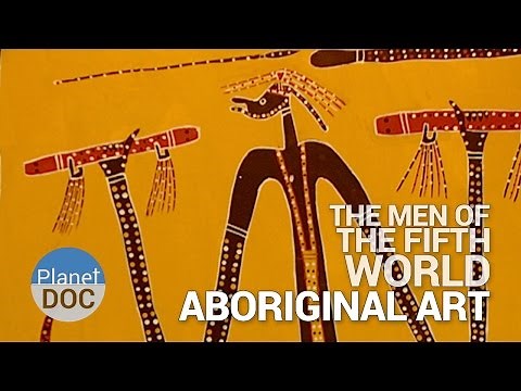 Aboriginal Art. The Men of Fifth World | Tribes - Planet Doc Full Documentary