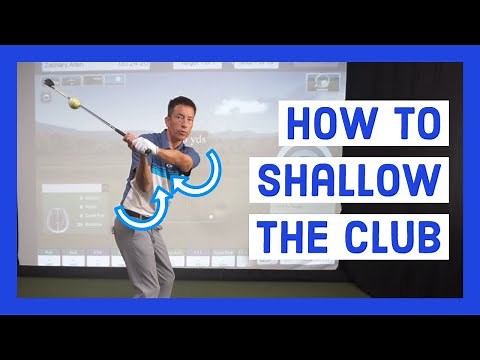 How to Shallow the Club