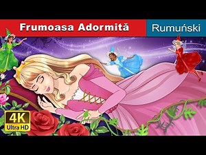 Frumoasa Adormită | The Sleeping Beauty in Romanian | @RomanianFairyTales