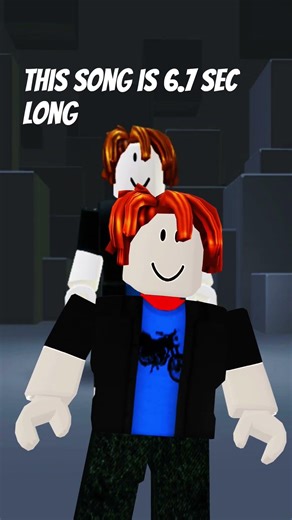 this song is 6.7 sec long #roblox