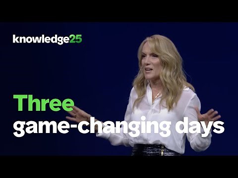 Three game-changing days | ServiceNow Knowledge 2025