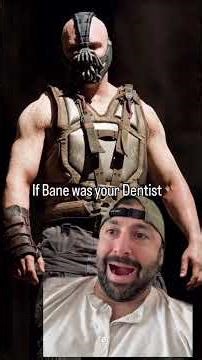 If Bane was your dentist #impression #batman