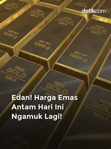 Kenaikan Harga Emas Antam Hari Ini