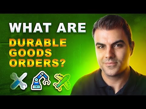 What Is Durable Goods Orders Data? | Economic Data Explained
