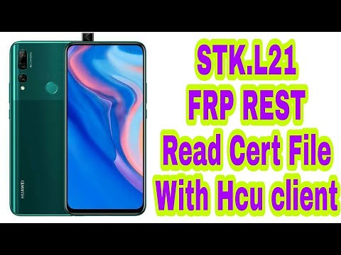 Huawei Y9 Prime 2019 STK L21 FRP reset | Read CERT File HCU Client STK L21 FRP Bypass | Kirin 710