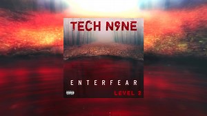 Feeling like this is another HUMONGOUS release! ENTERFEAR 2! | Tech N9ne