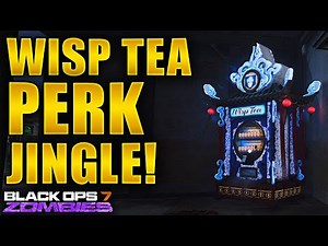 Wisp Tea Perk Jingle With Lyrics Call of Duty Black Ops 7 Zombies Wisp Tea Perk Jingle (BO7 Zombies)