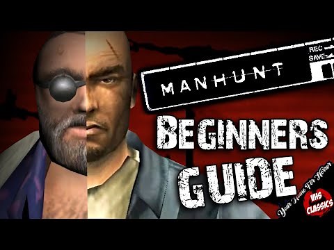 A Beginners Guide to Manhunt - Manhunt Lore