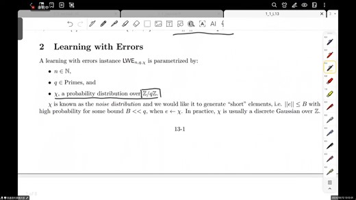 11.LWE问题，判定性、搜索性LWE问题和归约方法 12. LWE上Worst-case到Average-Case的归约