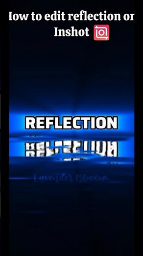 How to do reflection in inshot( inshot tutorial) #inshot2026 #inshotedit @InShotApp