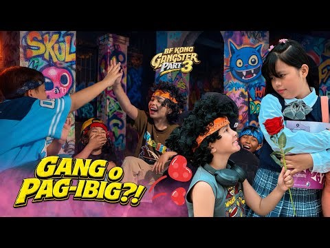 BF KONG GANGSTER PART 3: Ano Pipiliin ni Iskoy—Pag-ibig o Gang?