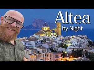 Altea by Night | Exploring the Most Beautiful Town on the Costa Blanca