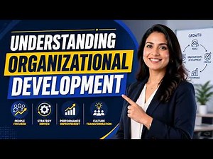 Understanding Organizational Development and Why They Matter (7 Minutes)