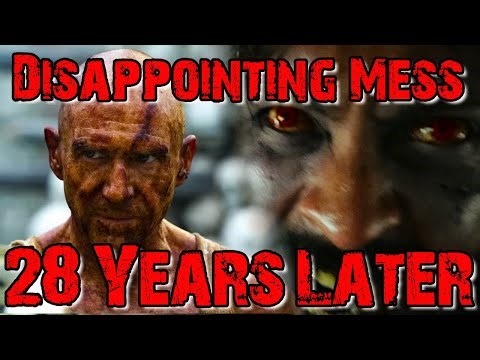 28 YEARS LATER Full Breakdown - A Complete Mess Of Story And World Building