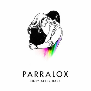 Parralox - Only After Dark