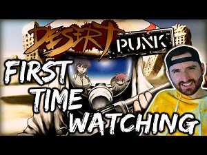 FIRST TIME WATCHING | Desert Punk | weirdest anime ever? | Anime Reaction