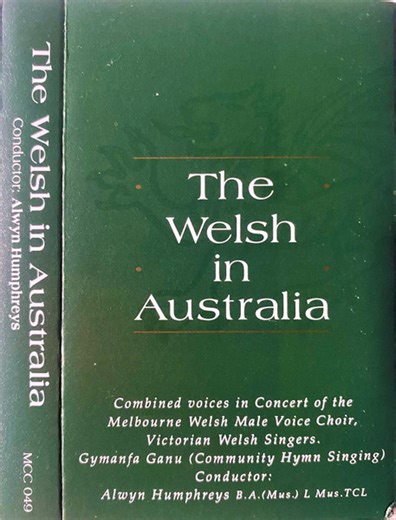 Melbourne Welsh Male Voice Choir, Victorian Welsh Singers - The Welsh In Australia