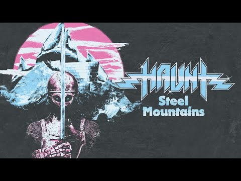 HAUNT Steel Mountains Official Music Video