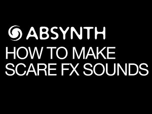 NI Absynth 5 - Make Scary Sound FX- How To Tutorial