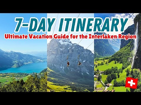 7 DAY SWITZERLAND ITINERARY: Your step-by-step itinerary guide for 1 week in the Interlaken Region!
