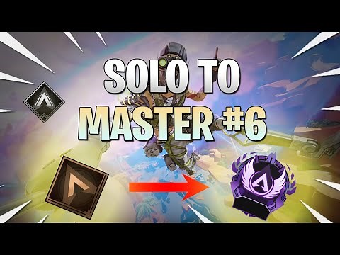 SOLO TO MASTER - COMMENT DEVENIR MEILLEUR SUR APEX #6
