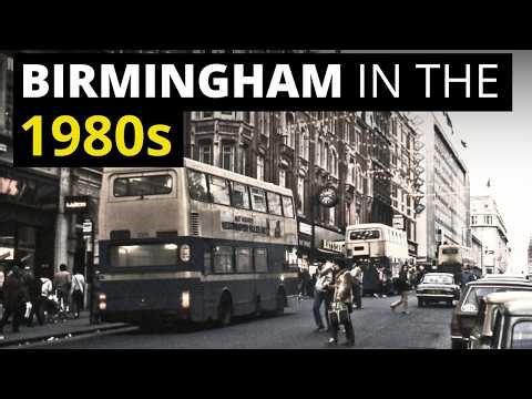 What it Was Like to Live in BIRMINGHAM in the 1980s