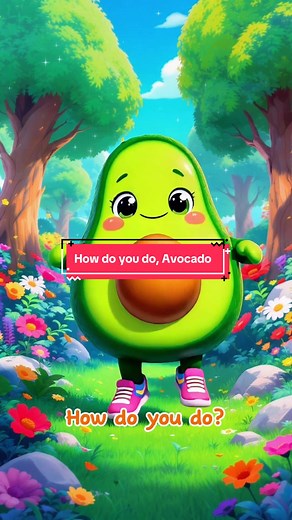 How Do You Do? Avocado Song for Kids