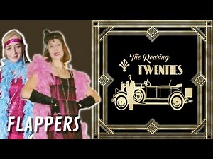 The Roaring Twenties | Flappers | 1920s Lifestyle and Fashion