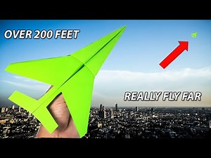How to fold a paper airplane that can fly for over 200 feet without falling