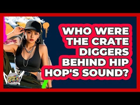 Who Were The Crate Diggers Behind Hip Hop's Sound? - Hip Hop Gurus