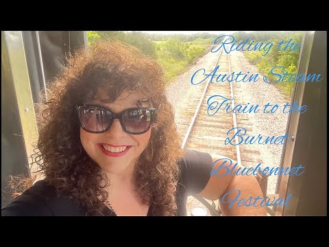 Riding the Austin Steam Train from Cedar Park, TX to the Burnet, TX Bluebonnet Festival