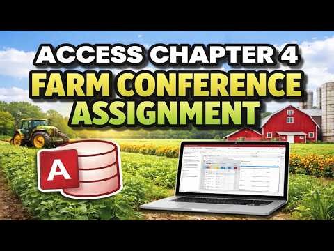 Exp19_Access_Ch4_Cap - Farm Conference 1.2 | Guaranteed clarity & confidence in Access | A+ READY