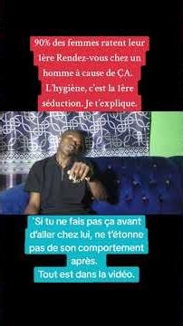 `Si tu ne fais pas ça avant d’aller chez lui, ne t’étonne pas de son comportement après.