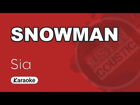Sia - Snowman (Karaoke with Lyrics)